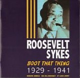 Roosevelt Sykes - Boot That Thing: 1929-1941  Disc 2