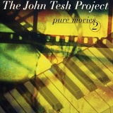 The John Tesh Project - Pure Movies