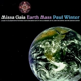 Paul Winter - Missa Gaia / Earth Mass