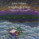 John Nilsen - A Midnight Clear