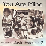 David Haas - The Best of David Haas - You Are Mine