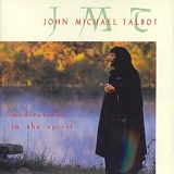 John Michael Talbot - Meditations In The Spirit