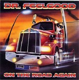 Dr. Feelgood - On The Road Again