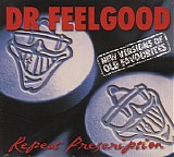 Dr. Feelgood - Repeat Prescription