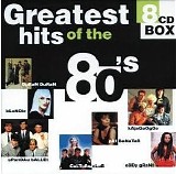Various Artists - Greatest Hits Of The 80s