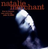 Natalie Merchant - Live In Concert