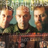Os Paralamas Do Sucesso - Longo Caminho