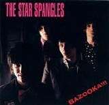 Star Spangles, The - Bazooka!!!