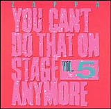 Frank Zappa - You Can't Do That On Stage Anymore Vol. 5