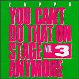 Frank Zappa - You Can't Do That On Stage Anymore Vol. 3