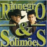 Rionegro e Solimoes - O Amor Supera Tudo