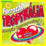 Forrozão Tropykália - Vol. 7