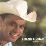 Frank Aguiar - Sou brasileiro
