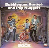 Various artists - Classic Rock: Bubblegum, Garage and Pop Nuggets