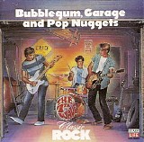 Various artists - Classic Rock: Bubblegum, Garage and Pop Nuggets