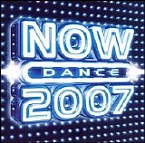 Various artists - Now Dance 2007 Volume 1