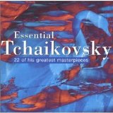 Pjotr Ilyich Tchaikovsky - The Essential Tchaikovsky