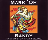 Mark 'Oh - Randy [Never Stop That Feeling]
