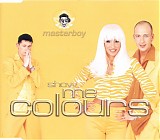 Masterboy - Show Me Colours