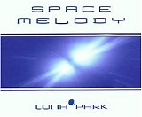Luna Park - Space Melody