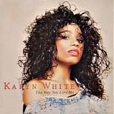 Karyn White - The Way You Love Me