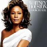 Whitney Houston - I Look To You