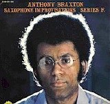 Anthony Braxton - Saxophone Improvisations, Series F