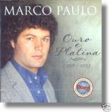 Marco Paulo - Ouro E Platina (1978-2003)