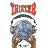 Trixter - Hear!