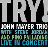Mayer, John - Try! John Mayer Trio Live in Concert