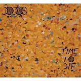 Dodos - Time to Die