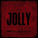 Jolly - Forty-Six Minutes, Twelve Seconds of Music