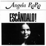 Angela Roro - Escandalo