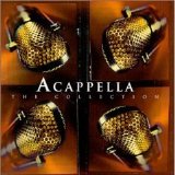 Acappella - The Collection