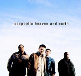 Acappella - Heaven and Earth