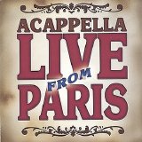Acappella - Live From Paris
