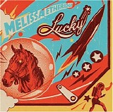 Melissa Etheridge - Lucky