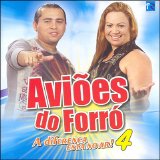 Aviões do Forró - Vol. 4
