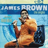 James Brown - The Singles Volume 6 - 1969-1970