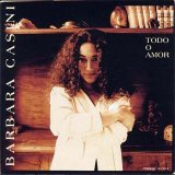 Barbara Casini - Todo O Amor