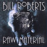 Bill Roberts - Raw Material