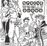 Various artists - Spring Really Sucks