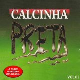 Calcinha Preta - Vol. 1 - A Mais Gostosa do Brasil