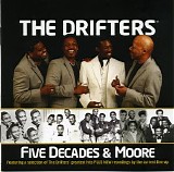 The Drifters - Five Decades & Moore