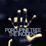 Porcupine Tree - THE INCIDENT