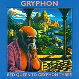 Gryphon - Red Queen To Gryphon Three