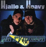 Hjalle & Heavy - PÃ¥ rymmen