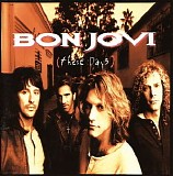 Bon Jovi - These Days