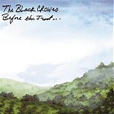 The Black Crowes - Before The Frost...Until The Freeze
