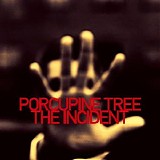 Porcupine Tree - The Incident [Special Edition]
